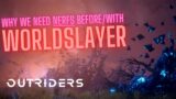 We NEED nerfs before the Worldslayer Expansion | Outriders New Horizon