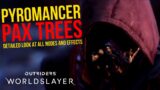 A Detailed look at PYROMANCER PAX TREES | Outriders Worldslayer