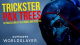 A Detailed look at TRICKSTER PAX TREES | Outriders Worldslayer