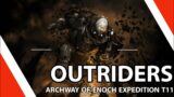 Expedition T11 Archways of Enoch outriders