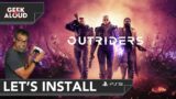 Let's Install – Outriders [Playstation 5]