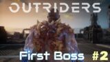 OUTRIDERS Gameplay Walkthrough Part 2 (Full Game) Co-op First Boss Fight