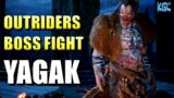 OUTRIDERS – YAGAK  (BOSS FIGHT)