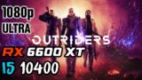 OUTRIDERS with RX 6600 XT + i5 10400 | 1080p Ultra Settings