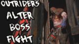 Outriders Altered Boss Fight Pt 6