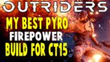 Outriders Guide – My Best Pyromancer Firepower Build For CT15