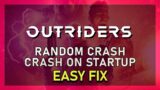 Outriders – How To Fix Crash on Startup & Random Crashing
