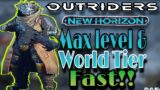 Outriders New Horizon – How To Get To Max Level & Max World Tier  Super Fast | World Tier Farm