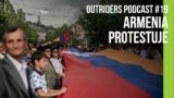 Outriders Podcast #19 – Armenia protestuje