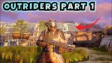 Outriders | WHY HAVEN'T I PLAYED THIS SOONER