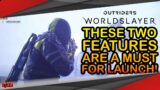 Outriders WorldSlayer | FEATURES THAT 100% NEED TO BE READY FOR LAUNCH!
