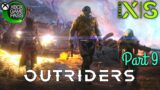 OUTRIDERS 2022 Gameplay Walkthrough Part 9 Detour FULL GAME No Commentary (Xbox Series S 60FPS)