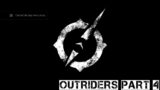 OUTRIDERS-DEMO(Part 4)