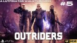 OUTRIDERS Main Quest Storyline Walkthrough Gameplay Part 5 | PS5, PS4 | 4K HDR