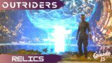 Outriders Ep.15 Relics