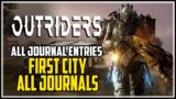 Outriders First City All Jounral Entries Locations