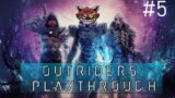 Outriders Play through part 5