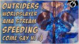 Outriders Worldslayer AMA + NO RETRY Speedruns Stream | Have questions? I gotchu!