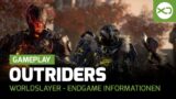 Outriders | Worldslayer Endgame Informationen