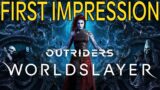 Outriders Worldslayer First Impressions