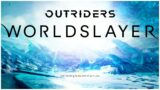 Outriders Worldslayer Launch is an ABSOLUTE DISASTER!