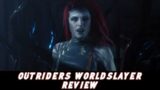 Outriders Worldslayer Review | It's worth buying?