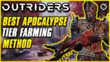 QUICKEST WAY TO REACH APOCALYPSE TIER 40 | Outriders Worldslayer Leveling Guide