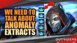 ANOMALY EXTRACTS ARE A PROBLEM | OUTRIDERS WORLDSLAYER