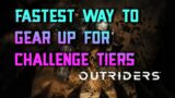 Fastest way to gear up in Outriders for your level of challenge tier expeditions.