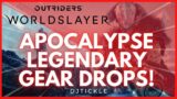 HOW TO GET LEGENDARY APOCALYPSE DROPS! OUTRIDERS WORLDSLAYER!