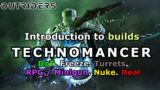 Introduction to builds. Technomancer playstyles – Outriders (Worldslayer)