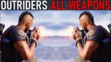 OUTRIDERS – All Weapons [PC, 1440P]