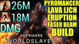 OUTRIDERS WORLDSLAYER Lava Lich Eruption + FASER Beam Build |Outriders Pyromancer Build PS5 Gameplay