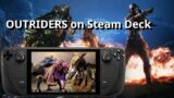 OUTRIDERS on Steam Deck (SteamOS) – Proton Experimental