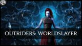 Outriders – Worldslayer