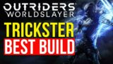 Outriders Worldslayer | Best Trickster Build 2022