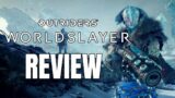 Outriders Worldslayer Review – The Final Verdict