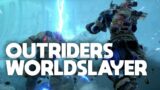 Outriders Worldslayer is Here! #AD