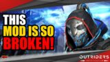 This MOD is so BROKEN, it's pure INSANITY! | Outriders WorldSlayer