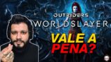 VALE A PENA COMPRAR OUTRIDERS WORLDSLAYER?