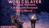 Worldslayer Plaque Sowers 1.8B Damage Meta Build – Outriders