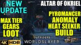 Altar of Okriel Max Tier Gears & Loot! XP Points OUTRIDERS WORLDSLAYER Pyromancer Heat Seeker Build