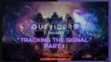 [EPISODE 5] "TRACKING THE SIGNAL" PART 1 (OUTRIDERS GAMEPLAY) FULL GAME