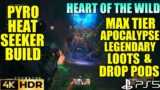 Heart of the Wild Max Level Gears! XP Points OUTRIDERS WORLDSLAYER Pyromancer Heat Seeker Build PS5
