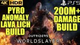 Most Powerful Pyromancer Build OUTRIDERS WORLDSLAYER Pyromancer Build|Pyromancer Lava Lich Build PS5