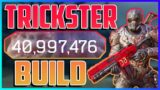 OUTRIDERS WORLDSLAYER | TRICKSTER BUILD 40,000,000 DMG!!!