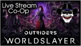OutRiders: WorldSlayer :: Co-Op w/KingRat :: Live Stream