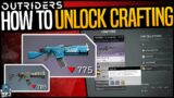 Outriders – HOW TO UNLOCK CRAFTING & UPGRADING – Armor & Weapon Upgrading