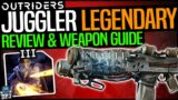 Outriders: The JUGGLER LEGENDARY – Weapon / Tier 3 Mod Review & Guide: Great Weapon / INCREDIBLE MOD