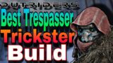 Outriders WorldSlayer – Next Best FIREPOWER Trickster Build | Trespasser Build | High DMG